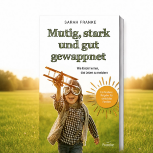 VORBESTELLUNG Buch "Mutig, stark und gut gewappnet"